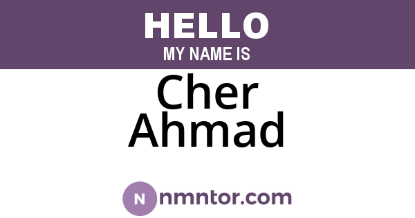 Cher Ahmad