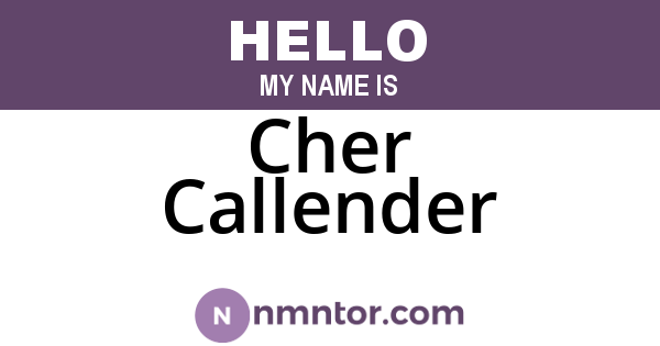 Cher Callender