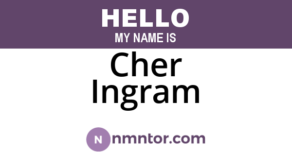 Cher Ingram