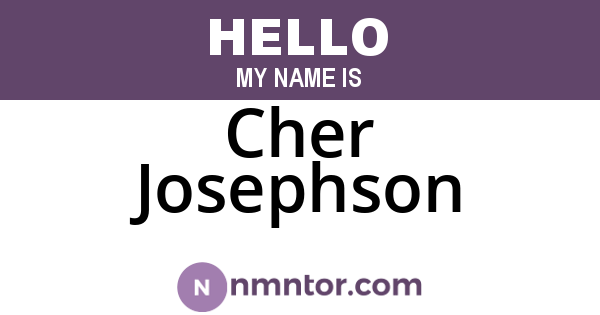 Cher Josephson