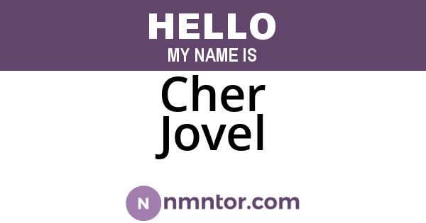Cher Jovel