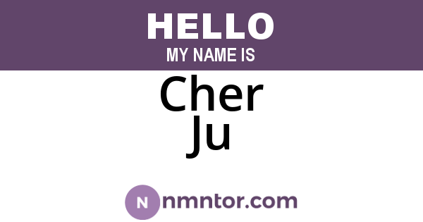 Cher Ju
