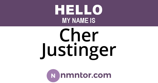 Cher Justinger