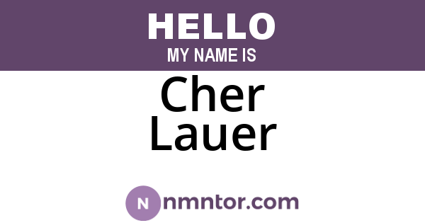 Cher Lauer