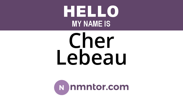Cher Lebeau