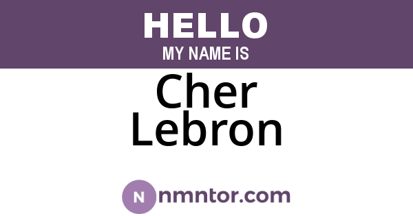 Cher Lebron