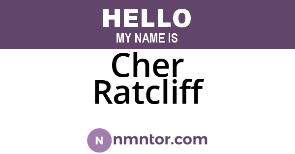 Cher Ratcliff