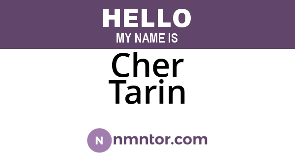 Cher Tarin