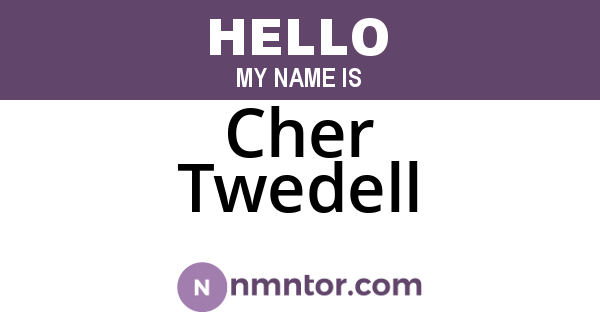 Cher Twedell