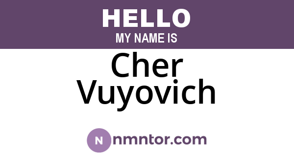 Cher Vuyovich