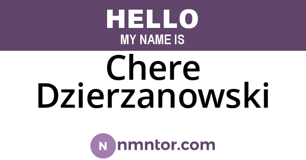 Chere Dzierzanowski