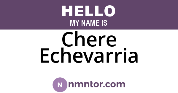 Chere Echevarria