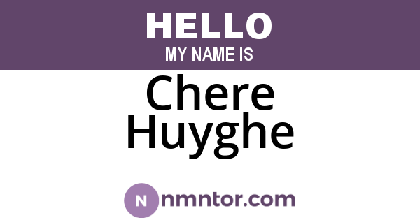 Chere Huyghe