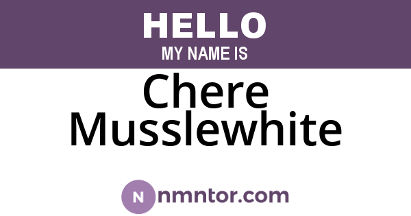 Chere Musslewhite