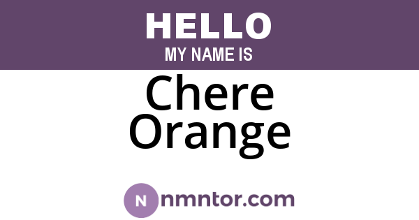 Chere Orange