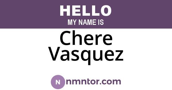 Chere Vasquez
