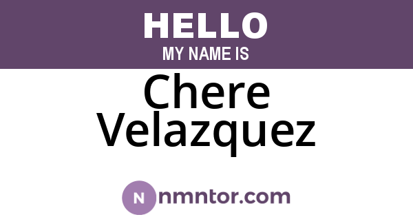 Chere Velazquez