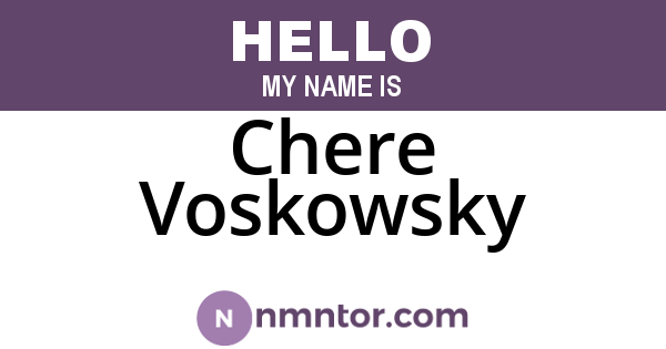 Chere Voskowsky