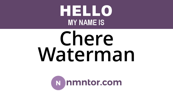 Chere Waterman