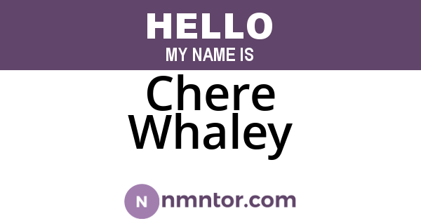 Chere Whaley
