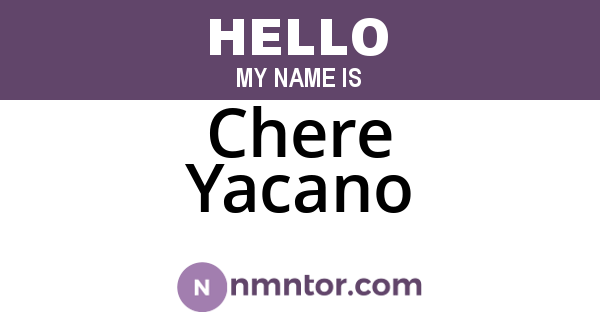 Chere Yacano