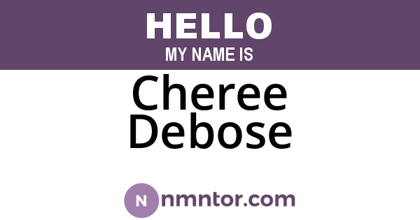 Cheree Debose