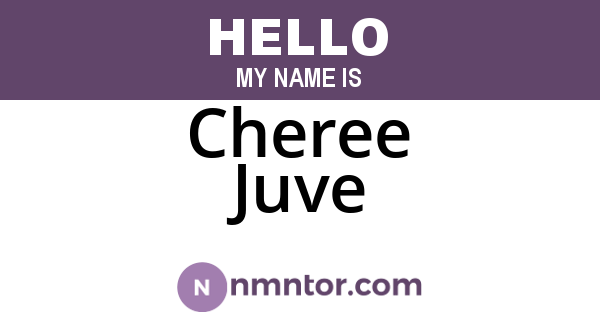 Cheree Juve