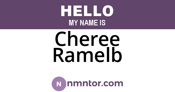 Cheree Ramelb