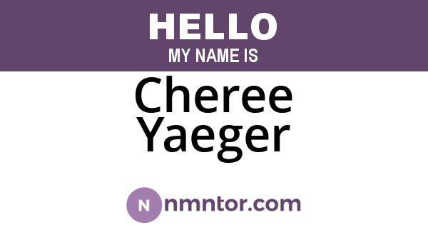 Cheree Yaeger