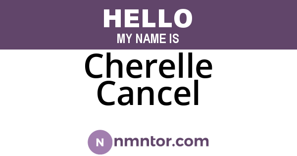 Cherelle Cancel