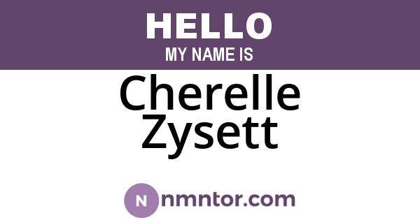 Cherelle Zysett