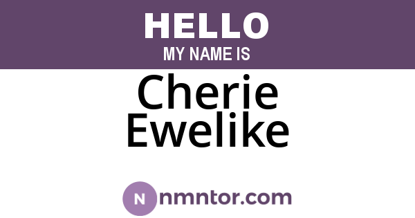Cherie Ewelike