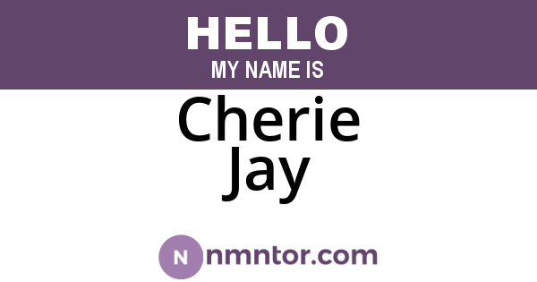 Cherie Jay