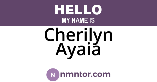 Cherilyn Ayaia