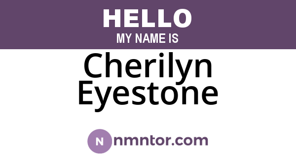 Cherilyn Eyestone