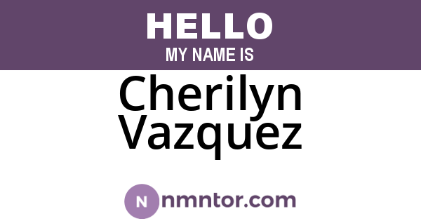 Cherilyn Vazquez