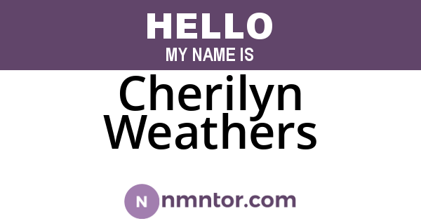 Cherilyn Weathers