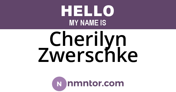 Cherilyn Zwerschke