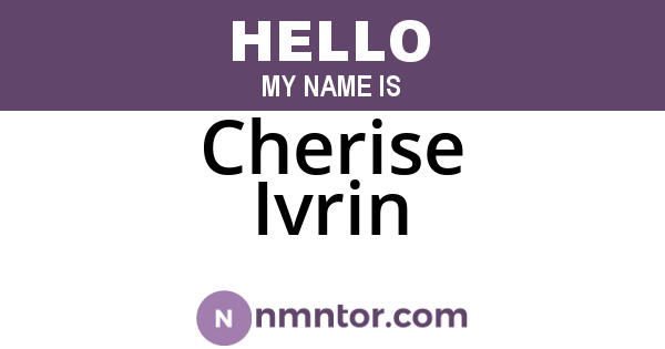 Cherise Ivrin