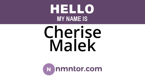 Cherise Malek