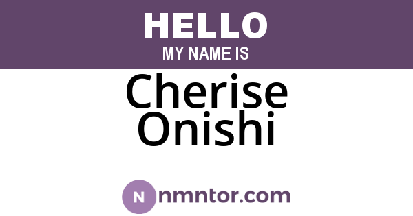 Cherise Onishi