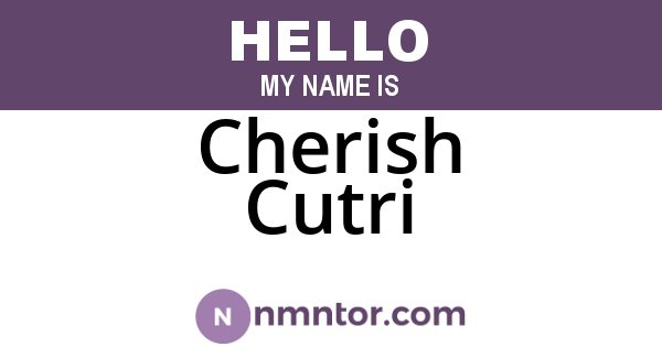 Cherish Cutri