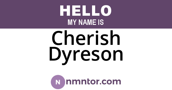Cherish Dyreson