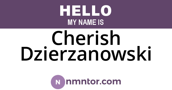 Cherish Dzierzanowski