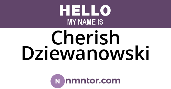 Cherish Dziewanowski