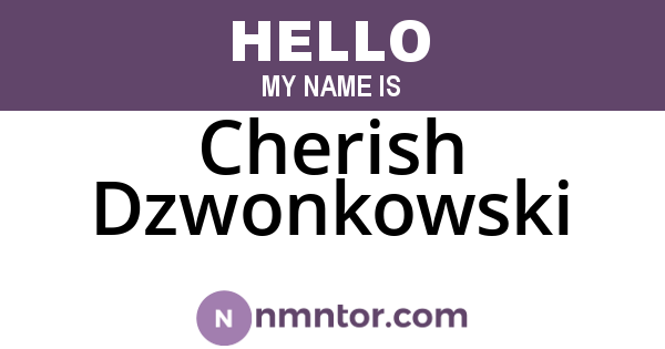Cherish Dzwonkowski