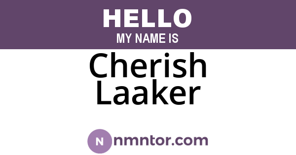 Cherish Laaker