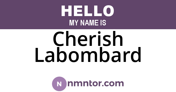 Cherish Labombard