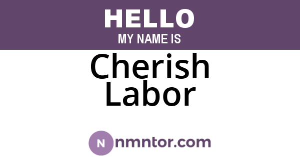 Cherish Labor