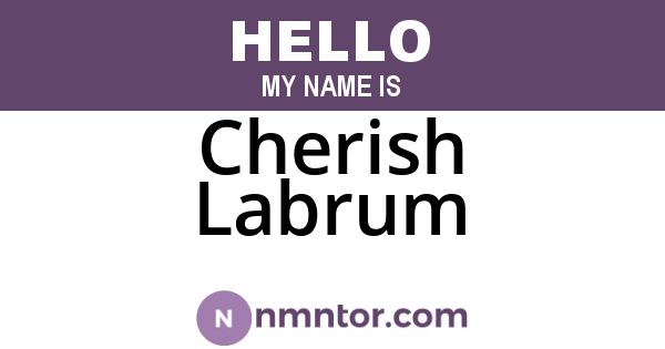 Cherish Labrum